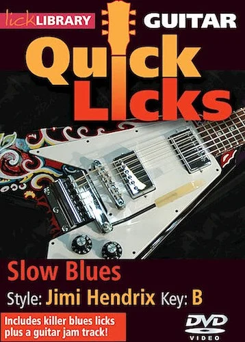 Slow Blues - Quick Licks - Style: Jimi Hendrix; Key: B