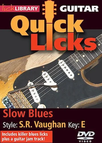 Slow Blues - Quick Licks - Style: Stevie Ray Vaughan; Key: E