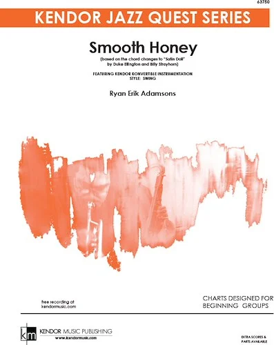 Smooth Honey - (based on the chord changes to 'Satin Doll' by Duke Ellington and Billy Strayhorn)