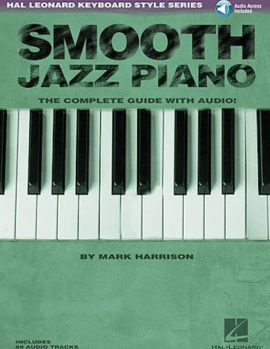 Smooth Jazz Piano - The Complete Guide with Audio!