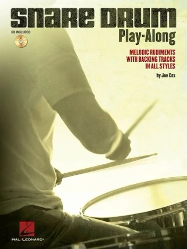 Snare Drum Play-Along - Melodic Rudiments with Backing Tracks in All Styles