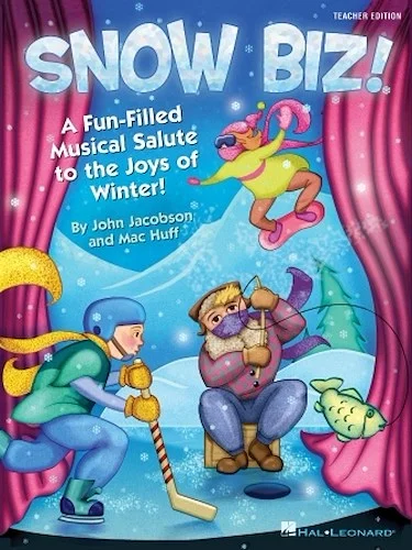 Snow Biz! - A Fun-Filled Musical Salute to the Joys of Winter