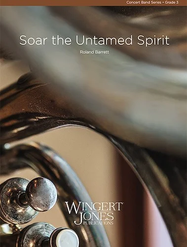 Soar The Untamed Spirit