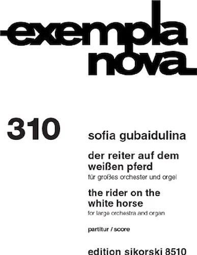 Sofia Gubaidulina - The Rider on the White Horse - for Large Orchestra and Organ
Full Score