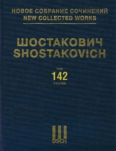 Sofya Perovskaya Op. 132, King Lear Op. 137 - New Collected Works of Dmitri Shostakovich - Volume 142