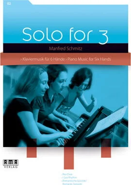 Solo for 3 Piano Vol 2 Music for 6 Hands Manfred Schmitz