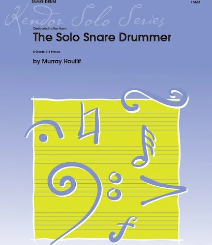 Solo Snare Drummer, The (8 Grade 2-3 Pieces) - (8 Grade 2-3 Pieces)