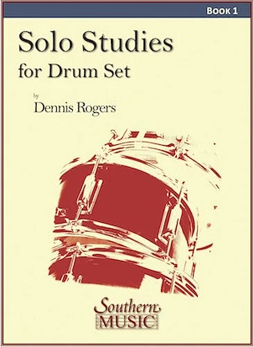 Solo Studies for Drum Set, Book 1