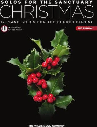 Solos for the Sanctuary: Christmas - 2nd Edition - 12 Solos for the Church Pianist