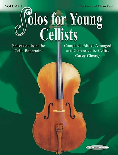 Solos for Young Cellists Cello Part and Piano Acc., Volume 1: Selections from the Cello Repertoire