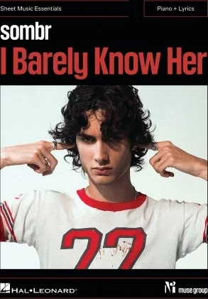 Sombr - I Barely Know Her