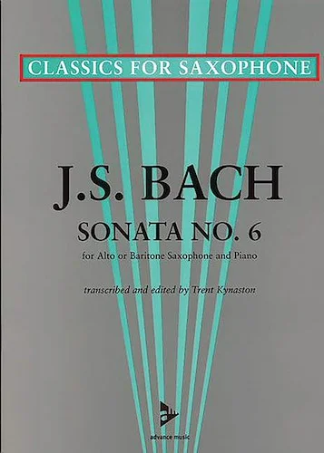 Sonata No. 6 in A Major: For Alto or Baritone Saxophone and Piano