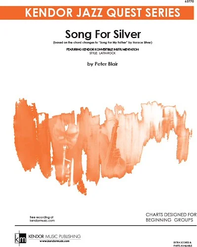 Song for Silver - (based on the chord changes to 'Song For My Father' by Horace Silver)