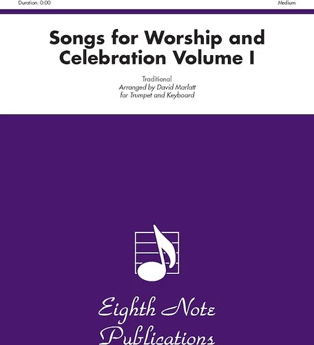 Songs for Worship and Celebration, Volume I