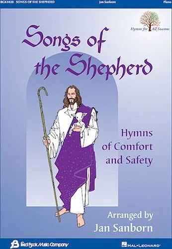 Songs of the Shepherd - Hymns of Comfort and Safety