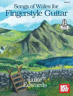 Songs of Wales for Fingerstyle Guitar