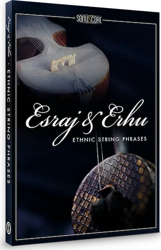 Sonuscore Esraj & Erhu - Ethnic String Phrases (Download)<br>Esraj & Erhu are two traditional instruments from China & India