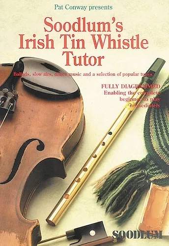 Soodlum's Irish Tin Whistle Tutor - Volume 1