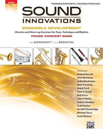 Sound Innovations for Concert Band: Ensemble Development for Young Concert Band: Chorales and Warm-up Exercises for Tone, Technique, and Rhythm