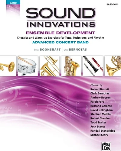 Sound Innovations for Concert Band: Ensemble Development for Advanced Concert Band: Chorales and Warm-up Exercises for Tone, Technique and Rhythm