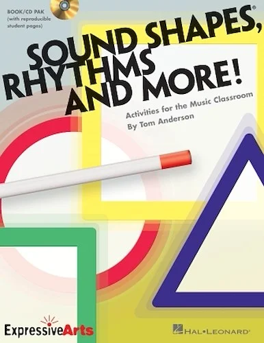 Sound Shapes, Rhythms and More! - Activities for the Music Classroom