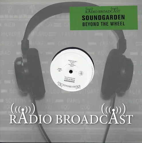 Soundgarden - Beyond The Wheel: Radio Broadcast 1990