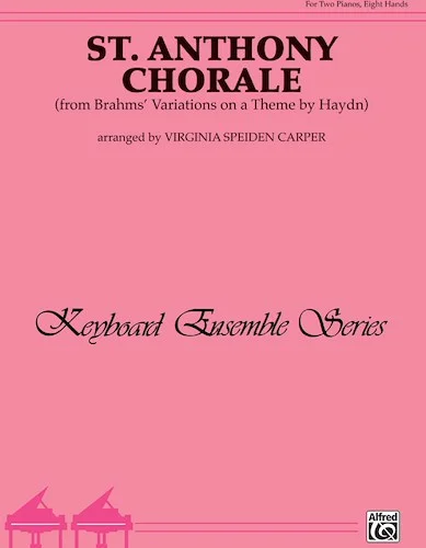 St. Anthony Chorale: From Brahms' <I>Variations on a Theme by Haydn</I>