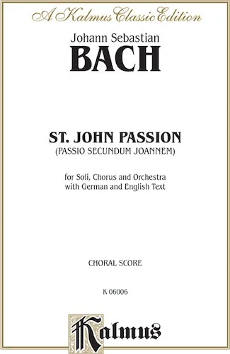 St. John Passion (Passio Secundum Johannem), BWV 245