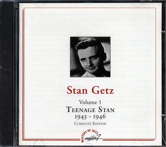 Stan Getz - Volume 1: Teenage Stan 1943-1946 Complete Edition