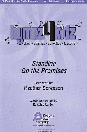 Standing on the Promises - Hymnz 4 Kidz Series