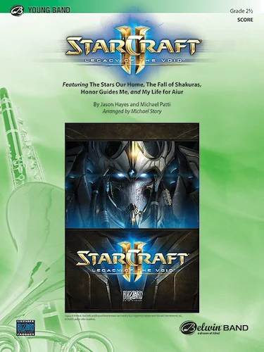 Starcraft II: Legacy of the Void: Featuring: The Stars Our Home / The Fall of Sakuras / Honor Guides Me / My Life for Aiur