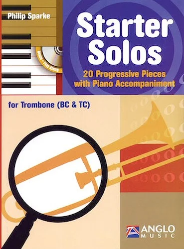 Starter Solos for Trombone (BC & TC) - 20 Progressive Pieces with Piano Accompaniment