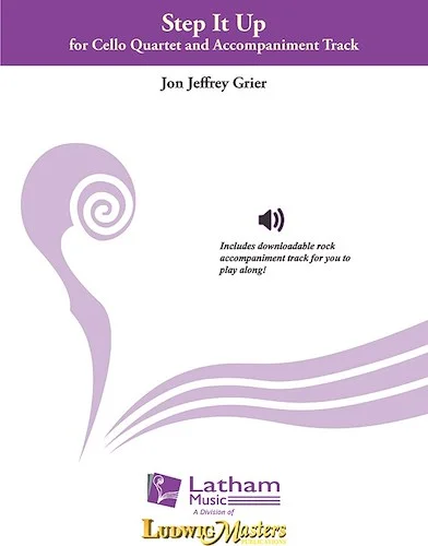 Step It Up for Cello Quartet with Accompaniment CD