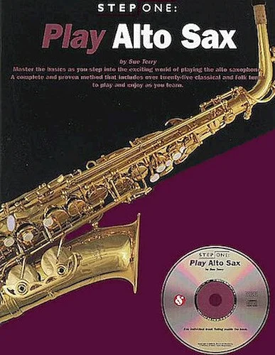 Step One: Play Alto Sax