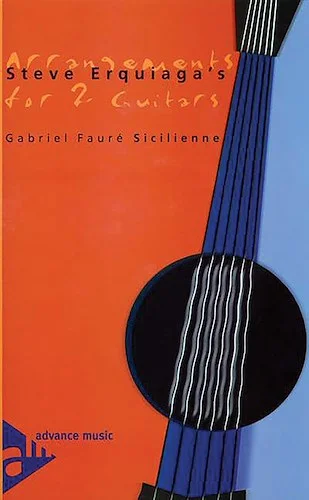 Steve Erquiaga's Arrangements for 2 Guitars: Sicilienne