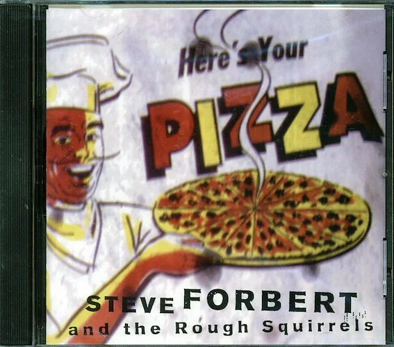 Steve Forbert & The Rough Squirrels - Here's Your Pizza