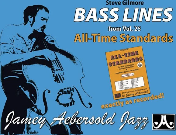 Steve Gilmore Bass Lines: From <i>Vol. 25 All-Time Standards</i>
