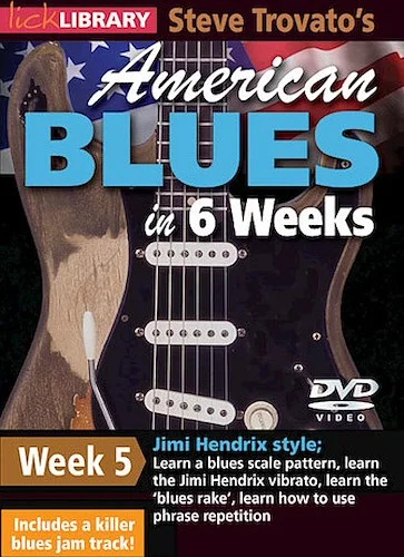 Steve Trovato's American Blues in 6 Weeks - Week 5