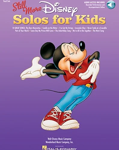 Still More Disney Solos for Kids - Voice and Piano
With online recorded performances and accompaniments