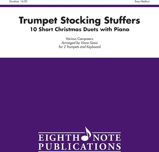 Stocking Stuffers for Trumpet: 10 Short Christmas Duets with Piano