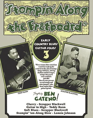 Stompin' Along the Fretboard, Volume Three<br>Early Country Blues Guitar Solos