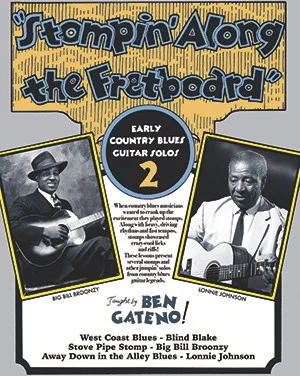 Stompin' Along the Fretboard, Volume Two<br>Early Country Blues Guitar Solos