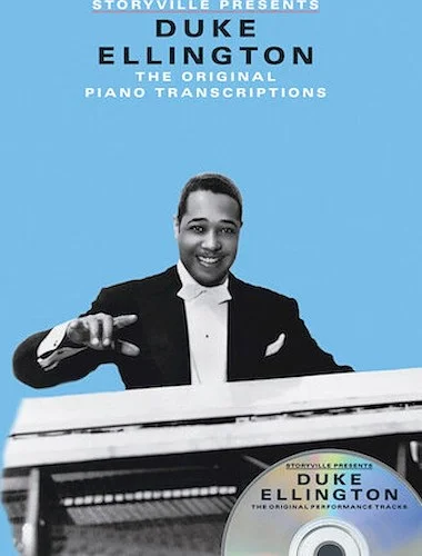 Storyville Presents Duke Ellington - The Original Piano Transcriptions