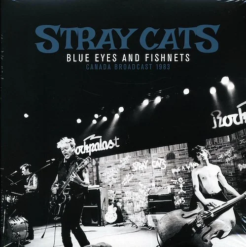 Stray Cats - Blue Eyes And Fishnets: Canada Broadcast 1983 (2xLP)