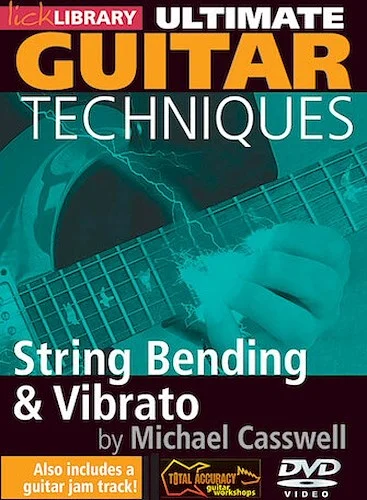 String Bending & Vibrato - Ultimate Guitar Techniques Series
