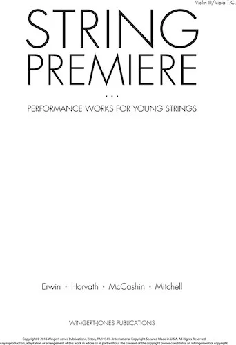 String Premiere - Violin 3 or Viola T.C. - Performance Works for Young Strings