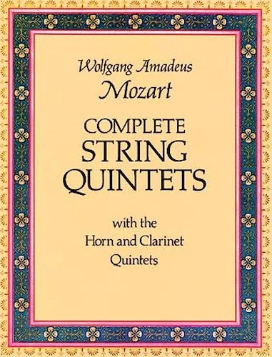 String Quintets (Complete): With the Horn and Clarinet Quintets