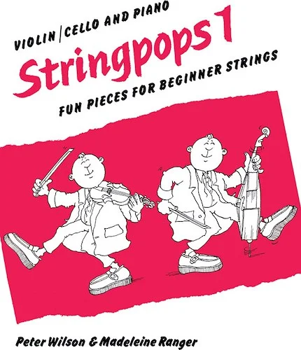 Stringpops 1: Fun Pieces for Absolute Beginners