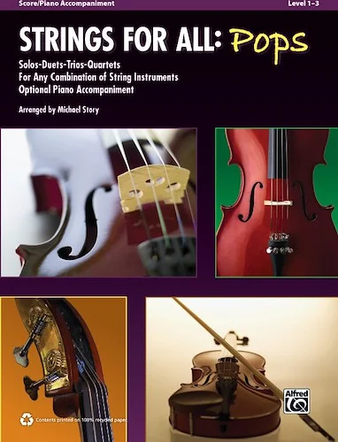 Strings for All: Pops: Solo-Duet-Trio-Quartet with Optional Piano Accompaniment