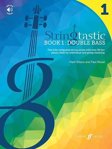 Stringtastic Book 1: Double Bass<br>The fully integrated string series with over 50 fun pieces ideal for individual and group teaching